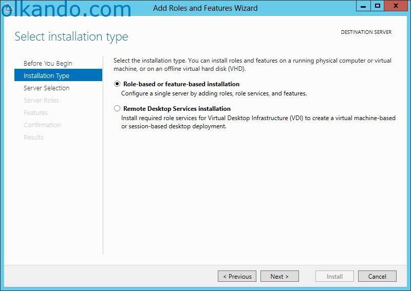 Sihirbazın Installation Type adımı. Role-based or feature-based installation seçeneği işaretli; alternatifi Remote Desktop Services installation.
