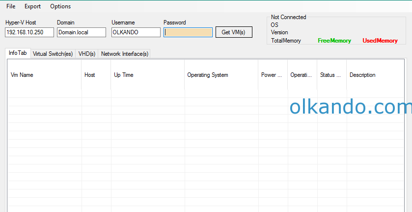 Uygulamanın penceresi. Üstte Hyper-V Host, Domain, Username ve Password alanları ile Get VM(s) düğmesi; sağda bağlantı durumu, altta VM Name, Host, Up Time, Operating System, Power, Status ve Description sütunlu boş bir liste.