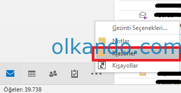 Outlook'ta üç nokta düğmesine tıklanınca açılan Gezinti Seçenekleri menüsü. Kırmızı çerçeveyle "Klasörler" seçeneği işaretli.