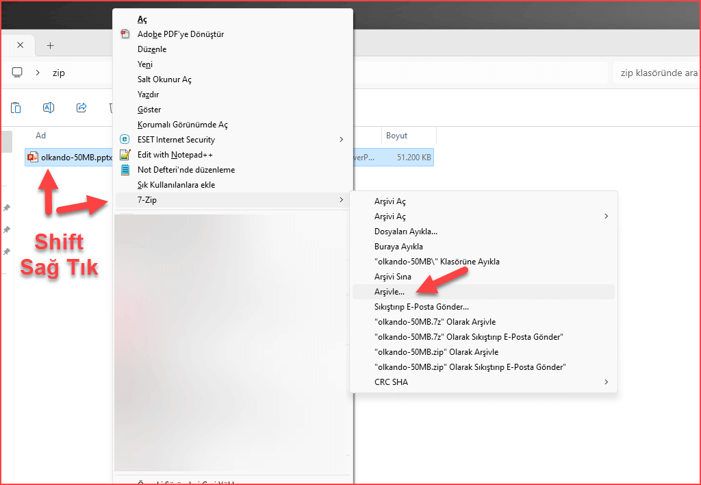Dosyaya Shift ile sağ tıklanmış; menüde 7-Zip alt menüsü açık ve kırmızı okla "Arşivle…" seçeneği işaret ediliyor.