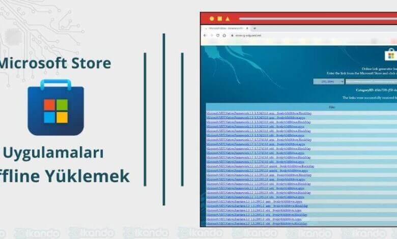 Microsoft Store Uygulamalarını Offline Nasıl Yükleriz 5 Microsoft Store Offline
